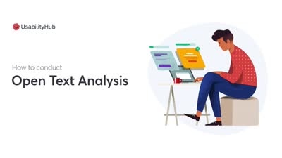 UsabilityHub - How to Conduct Open Text Analysis