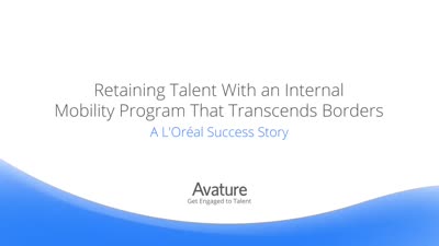 Retaining Talent With an Internal Mobility Program That Transcends Borders: A L'Oréal Success Story