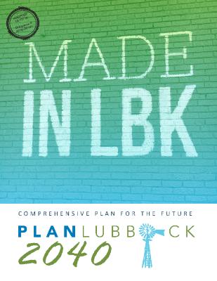 Comprehensive Plan for the Future - Plan Lubbock 2040