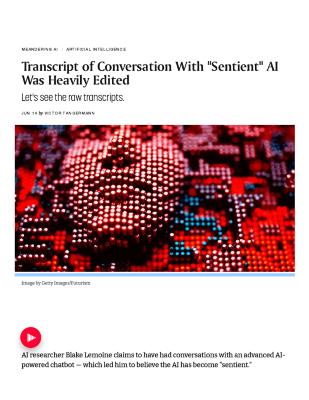 Transcript of Conversation With "Sentient" AI Was Heavily Edited